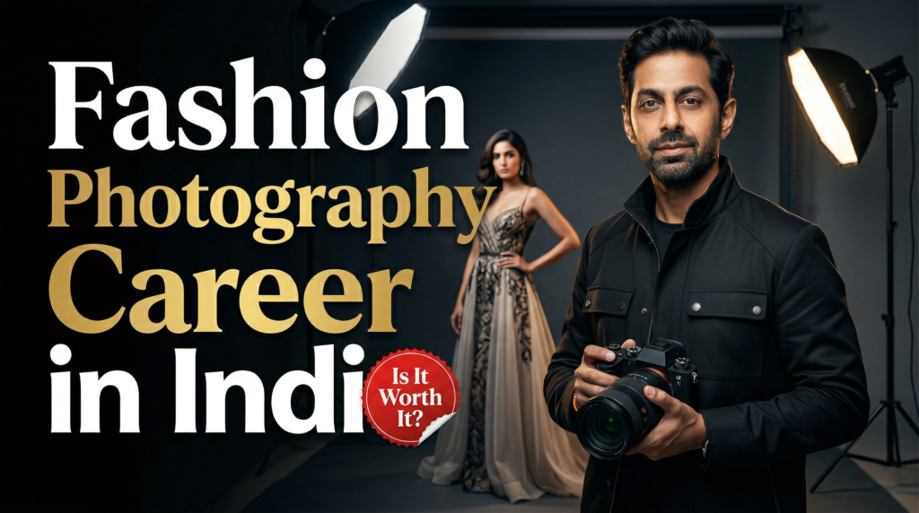 Fashion Photography Career in India